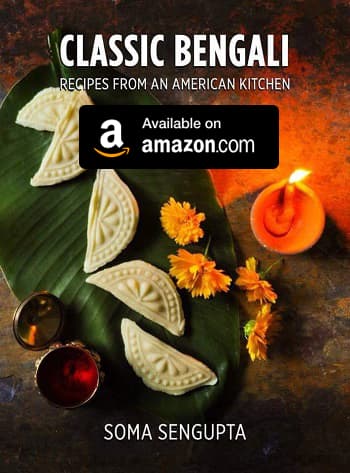 Classic Bengali Recipes: from an American Kitchen